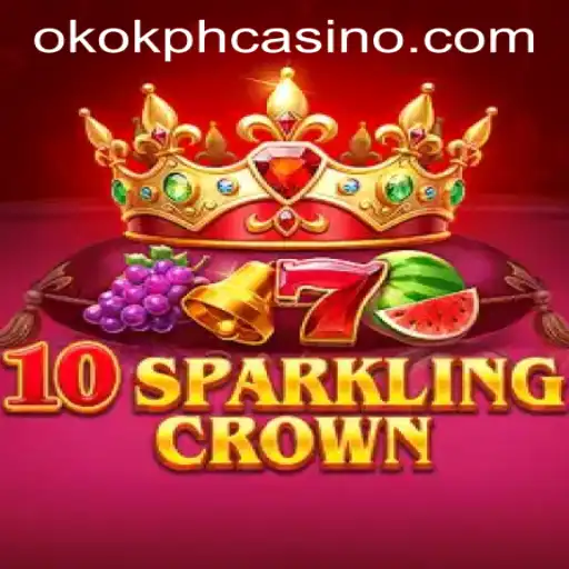 Unlock the Excitement of 10SparklingCrown at OKOK.PH CASINO