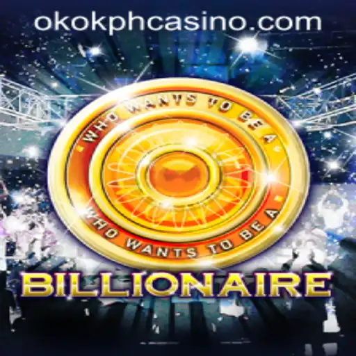 Exploring Billionaire: A Revolutionary Game at OKOK.PH CASINO