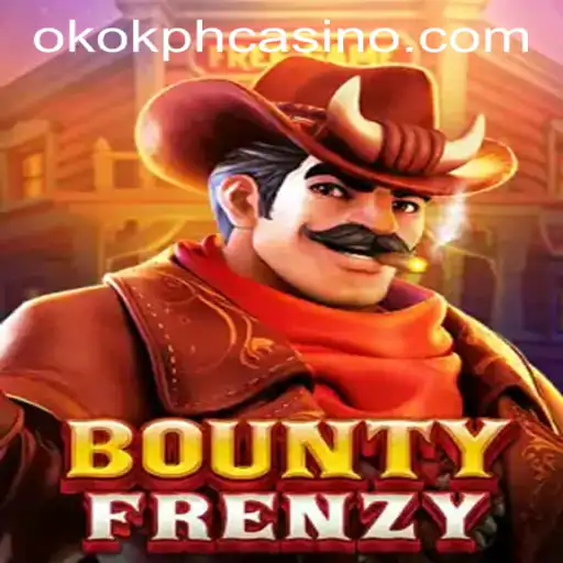 Discover the Thrilling Adventure of BountyFrenzy at OKOK.PH CASINO