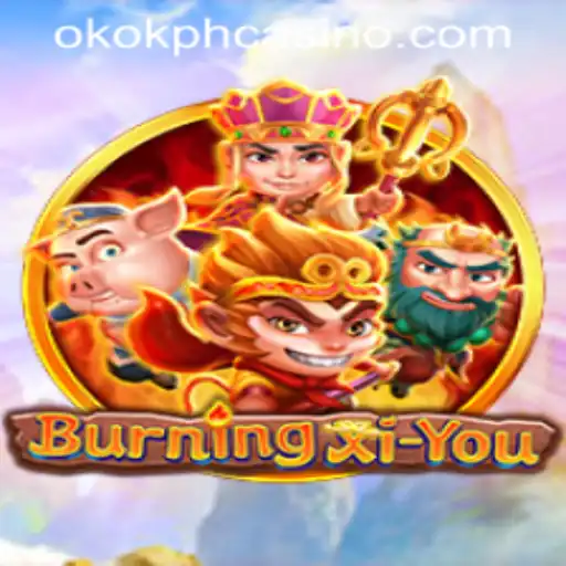 Exploring the Enchanting World of BurningXiYou at OKOK.PH CASINO