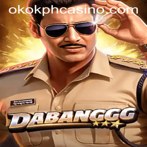 The Thrilling World of DABANGGG at OKOK.PH CASINO