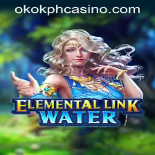 Exploring ElementalLinkWater: An Immersive Experience with OKOK.PH CASINO