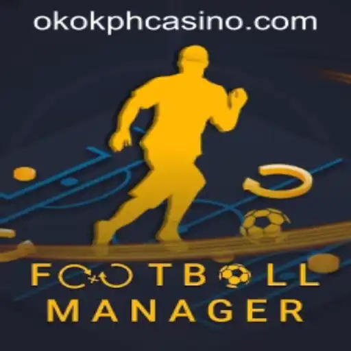 Exploring the Thrills of FootballManager and Its Intersection with OKOK.PH CASINO