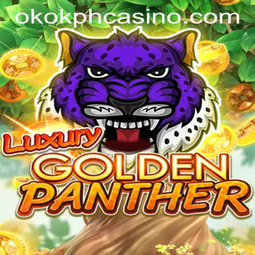Exploring the World of LUXURYGOLDENPANTHER at OKOK.PH CASINO