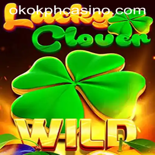 Discover the Excitement of LuckyClover at OKOK.PH CASINO