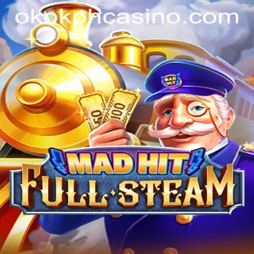 MadHitFullSteam: A Dynamic Gaming Experience at OKOK.PH CASINO
