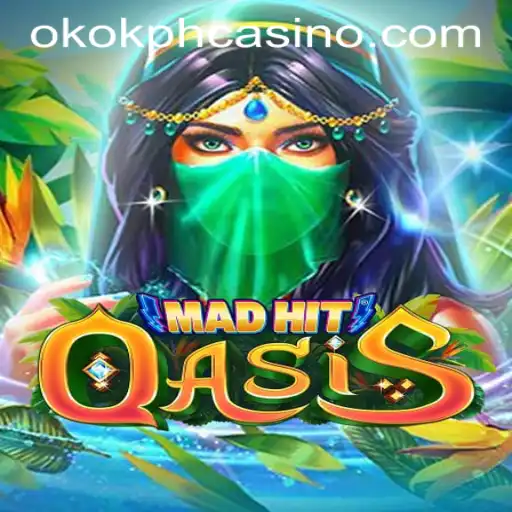 Exploring the Thrills of MadHitOasis: A Closer Look at OKOK.PH CASINO's Latest Sensation