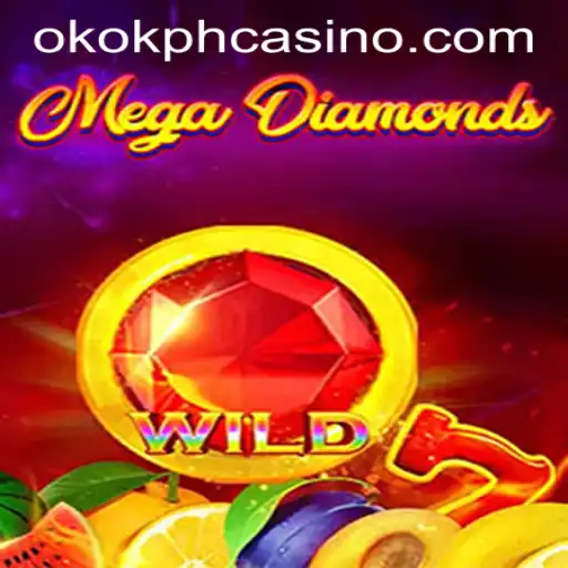 Exploring MegaDiamond at OKOK.PH CASINO: A New Era of Gaming