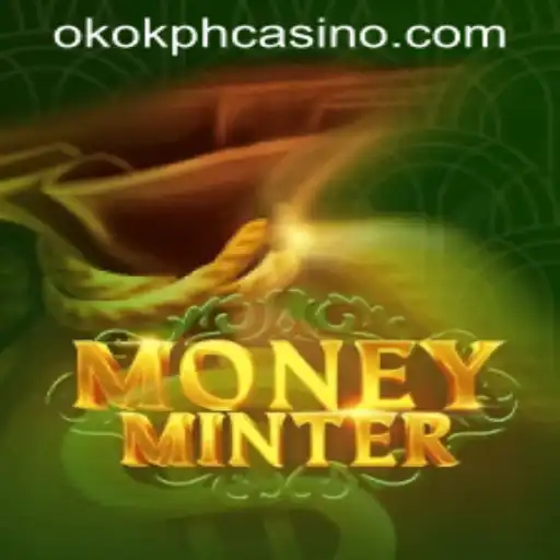 Exploring MoneyMinter: A Fresh Adventure in the World of OKOK.PH CASINO