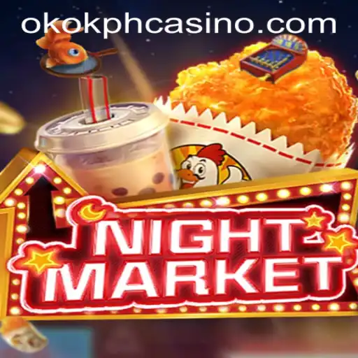 Exploring the NIGHTMARKET Game at OKOK.PH CASINO