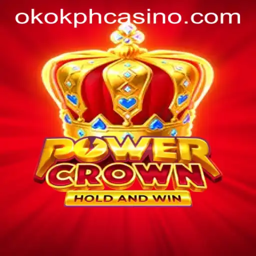Experience the Thrill of PowerCrown: A New Era with OKOK.PH CASINO