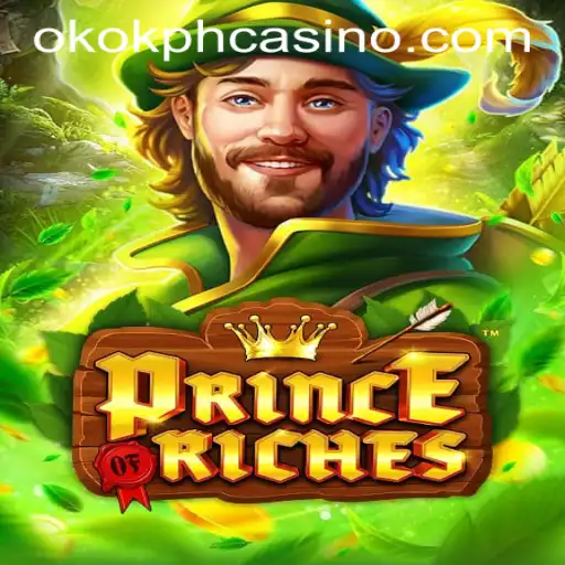 PrinceOfRiches: Rule the Casino Realm with OKOK.PH