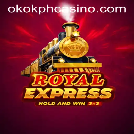 Royalexpress: Unveiling the Exciting World of OKOK.PH CASINO Gaming