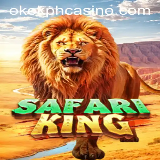 Exploring SafariKing: A Wild Adventure at OKOK.PH CASINO